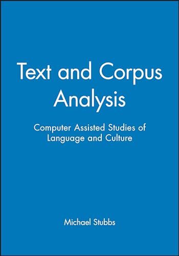 Stock image for Text and Corpus Analysis: Computer-Assisted Studies of Language and Culture (Language in Society) for sale by More Than Words