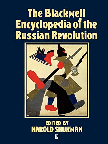 Beispielbild fr The Blackwell Encyclopedia of the Russian Revolution zum Verkauf von Better World Books