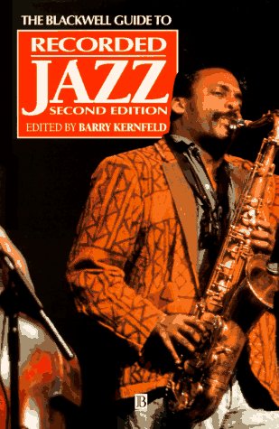 Imagen de archivo de The Blackwell Guide to Recorded Jazz (Blackwell Reference) a la venta por SecondSale