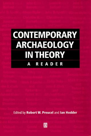9780631195597: Contemporary Archaeology in Theory: A Reader (Social Archaeology)