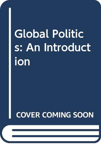 9780631195658: Global Politics: An Introduction