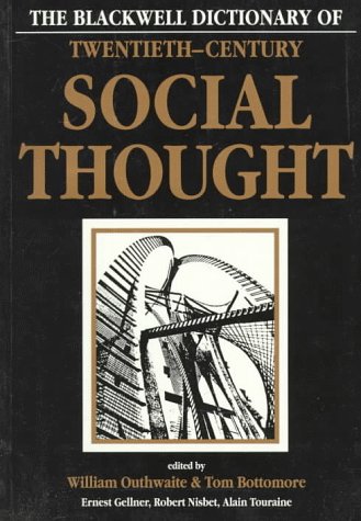 Imagen de archivo de Blackwell Dictionary of Twentieth "Century Social Thought a la venta por WorldofBooks