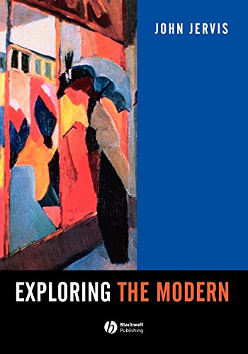 Exploring the Modern: Patterns of Western Culture and Civilization (9780631196228) by Jervis, John