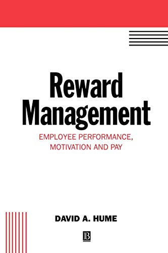 Beispielbild fr Reward Management: Employee Performance, Motivation and Pay (Human Resource Management in Action) zum Verkauf von WorldofBooks