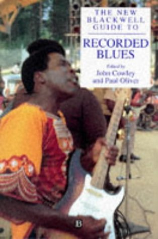 The New Blackwell Guide to Recorded Blues (Blackwell Guide Series)