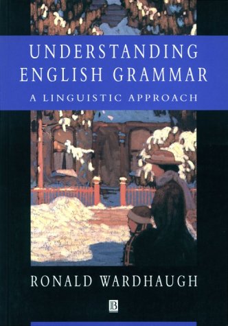 Beispielbild fr Understanding English Grammar : A Linguistic Approach zum Verkauf von Better World Books