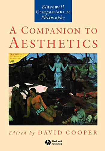 Beispielbild fr A Companion to Aesthetics: The Blackwell Companion to Philosophy (Blackwell Companions to Philosophy) zum Verkauf von WorldofBooks