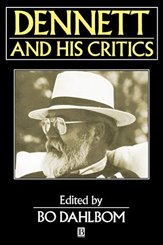 Beispielbild fr Dennett and His Critics. Demystifying Mind (Philosophers and their Critics series) zum Verkauf von SAVERY BOOKS