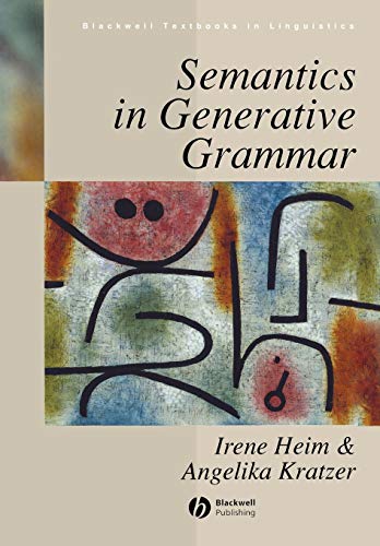 Beispielbild fr Semantics in Generative Grammar (Blackwell Textbooks in Linguistics) zum Verkauf von medimops