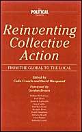 Imagen de archivo de Reinventing Collective Action: From the Global to the Local (Political Quarterly Monograph Series) a la venta por WorldofBooks