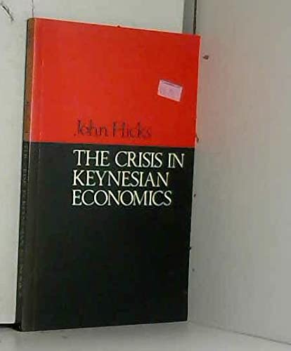 Stock image for The crisis in Keynesian economics. (Yrj Jahnsson lectures). Ex-Library. for sale by Yushodo Co., Ltd.