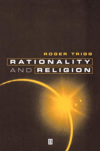 9780631197485: RATIONALITY & RELIGION: Does Faith Need Reason?