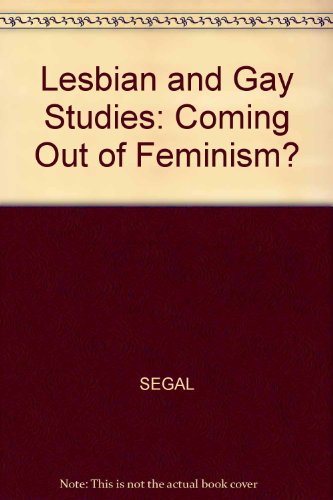 Lesbian and Gay Studies: Coming Out of Feminism? (9780631197515) by Merck