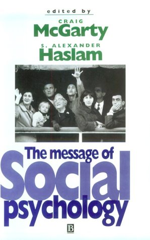 Imagen de archivo de Message of Social Psychology: Perspectives on Mind in Society a la venta por WorldofBooks