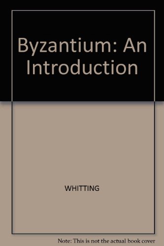 Stock image for Byzantium: An Introduction for sale by Salsus Books (P.B.F.A.)