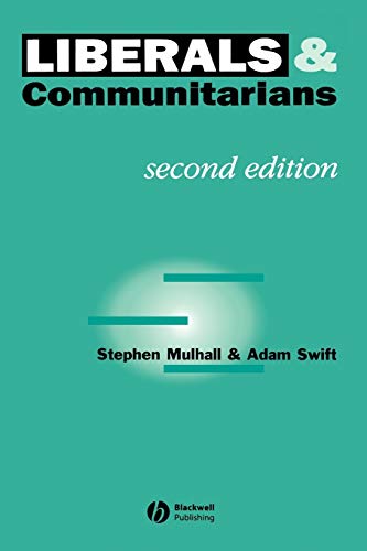 Liberals and Communitarians (9780631198192) by Mulhall, Stephen