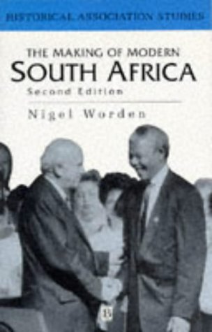 Imagen de archivo de The Making of Modern South Africa : Conquest, Segregation and Apartheid a la venta por Better World Books