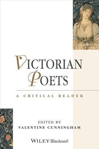 Victorian Poets: A Critical Reader (Blackwell Critical Reader) (9780631199144) by Cunningham, Valentine