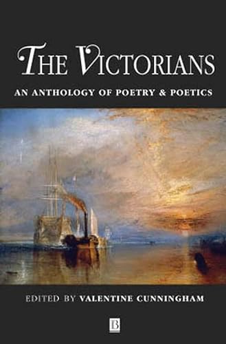 Imagen de archivo de The Victorians: An Anthology Of Poetry and Poetics (Blackwell Anthologies) a la venta por Zoom Books Company