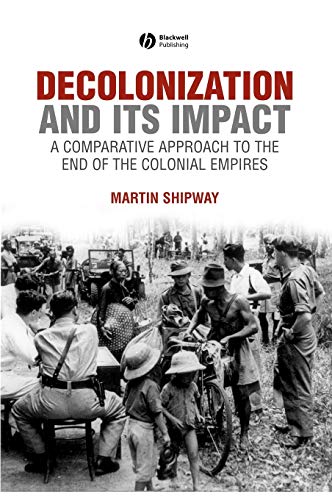 9780631199670: Decolonization and its Impact: A Comparitive Approach to the End of the Colonial Empires (History of the Contemporary World)
