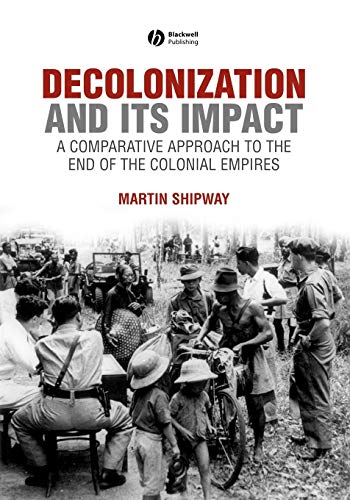 9780631199687: Decolonization And Its Impact: Comparative Approach to the End of Colonial Empire