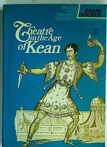 9780631199700: Theatre in the Age of Kean (Drama & Theatre Studies)