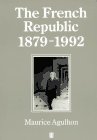 9780631199731: French Republic: 1879-1992: v. 3 (History of France)