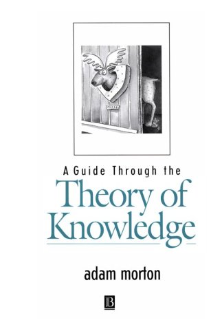 Imagen de archivo de A Guide Through the Theory of Knowledge a la venta por Better World Books