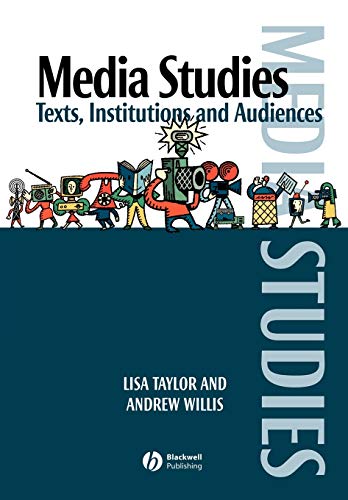 Stock image for Media Studies : Texts, Institutions and Audiences for sale by Better World Books