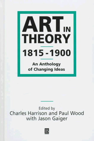 9780631200659: Art in Theory 1815–1900: An Anthology of Changing Ideas