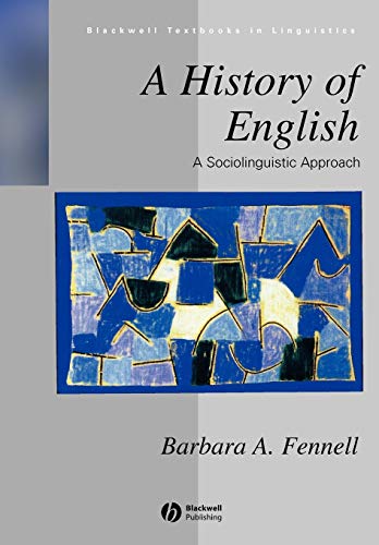 Beispielbild fr A History of English: A Sociolinguistic Approach (Blackwell Textbooks in Linguistics) zum Verkauf von Wonder Book