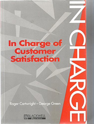 Imagen de archivo de In Charge of Customer Satisfaction : A Competence Approach a la venta por Better World Books