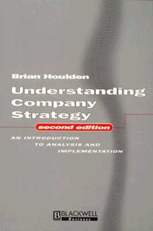 Understanding Company Strategy: An Introduction to Thinking and Acting Strategically