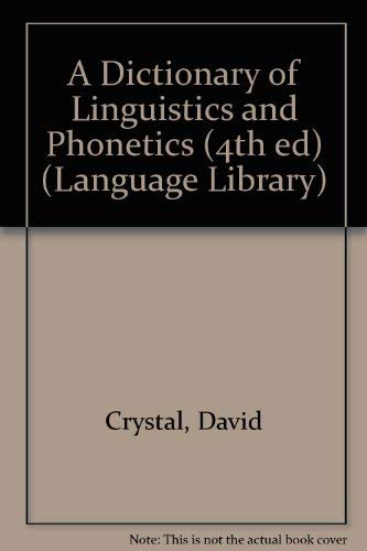 Stock image for A Dictionary of Linguistics and Phonetics for sale by Better World Books