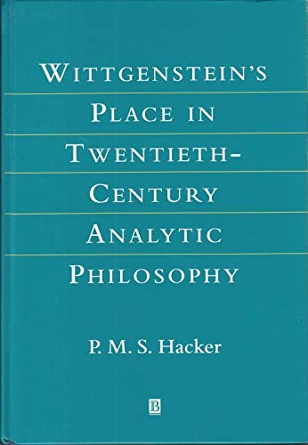 Beispielbild fr Wittgenstein's place in twentieth-century analytic philosophy. zum Verkauf von Wissenschaftliches Antiquariat Kln Dr. Sebastian Peters UG