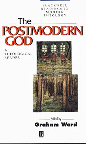 Stock image for Postmodern God: A Theological Reader (Wiley Blackwell Readings in Modern Theology) for sale by WorldofBooks
