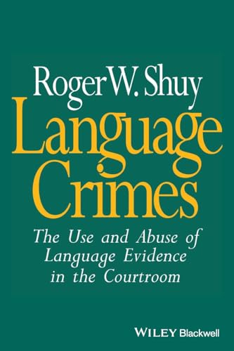 Imagen de archivo de Language Crimes: The Use and Abuse of Language Evidence in the Courtroom (The Language Library) a la venta por AwesomeBooks