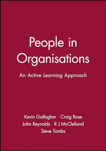 Stock image for People In Organisations: An Active Learning Approach (BA in Business Studies) for sale by Reuseabook