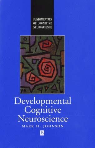 9780631202004: Developmental Cognitive Neuroscience: An Introduction (Fundamentals of Cognitive Neuroscience)
