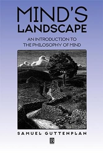 Mind's Landscape: An Introduction to the Philosophy of Mind (9780631202189) by Guttenplan, Samuel