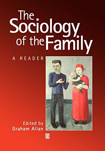 Stock image for The Sociology of the Family : A Reader for sale by Better World Books: West