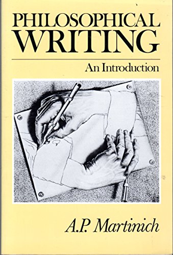 Philosophical Writing: An Introduction (9780631202813) by Martinich, A. P.