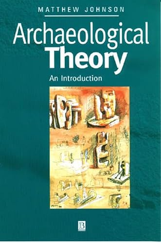 9780631202950: Archaeological Theory: An Introduction