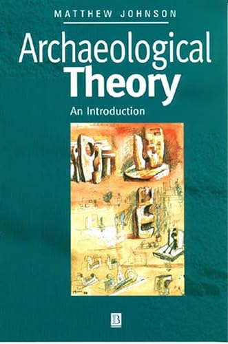 9780631202950: Archaeological Theory: An Introduction