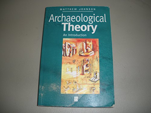 9780631202967: Archaeological Theory: An Introduction