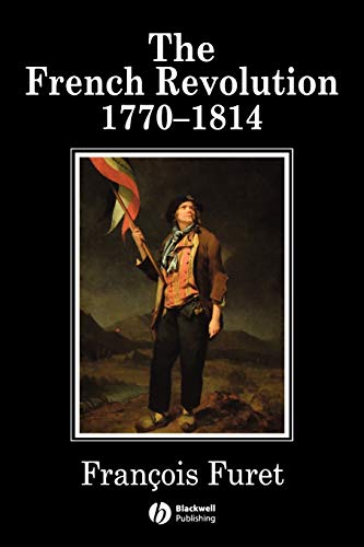 Imagen de archivo de The French Revolution : 1770-1814 a la venta por Better World Books