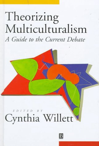 9780631203414: Theorizing Multiculturalism: A Guide to the Current Debate