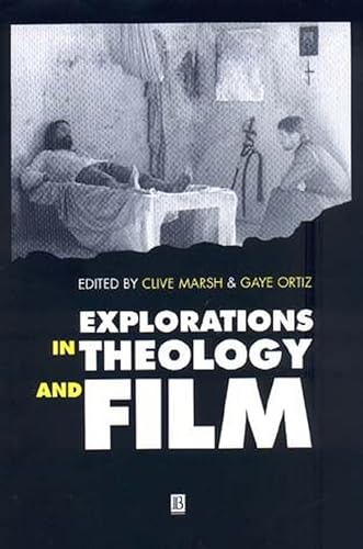 9780631203551: Explorations in Theology and Film: Movies and Meaning