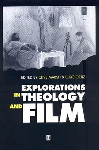 Stock image for Explorations in Theology and Film : Movies and Meaning for sale by Better World Books