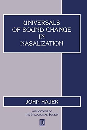 Beispielbild fr Universals of Sound Change in Nasalization: 31 (Publications of the Philological Society) zum Verkauf von WorldofBooks